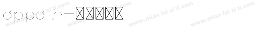 oppo h字体转换